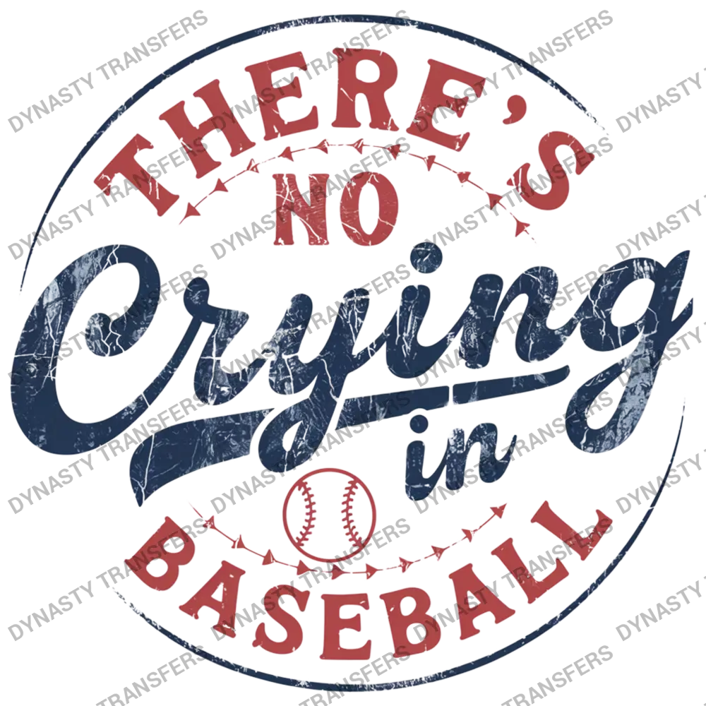 There’s No Crying In Baseball