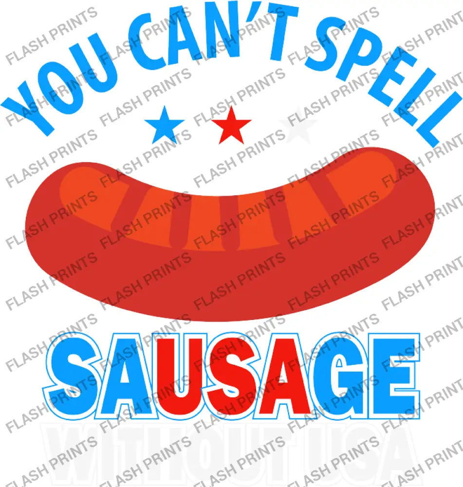 You Can’t Spell Sausage Without USA - Adult