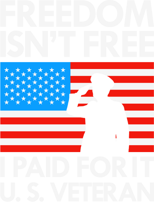 Freedom Isn’t Free Veteran
