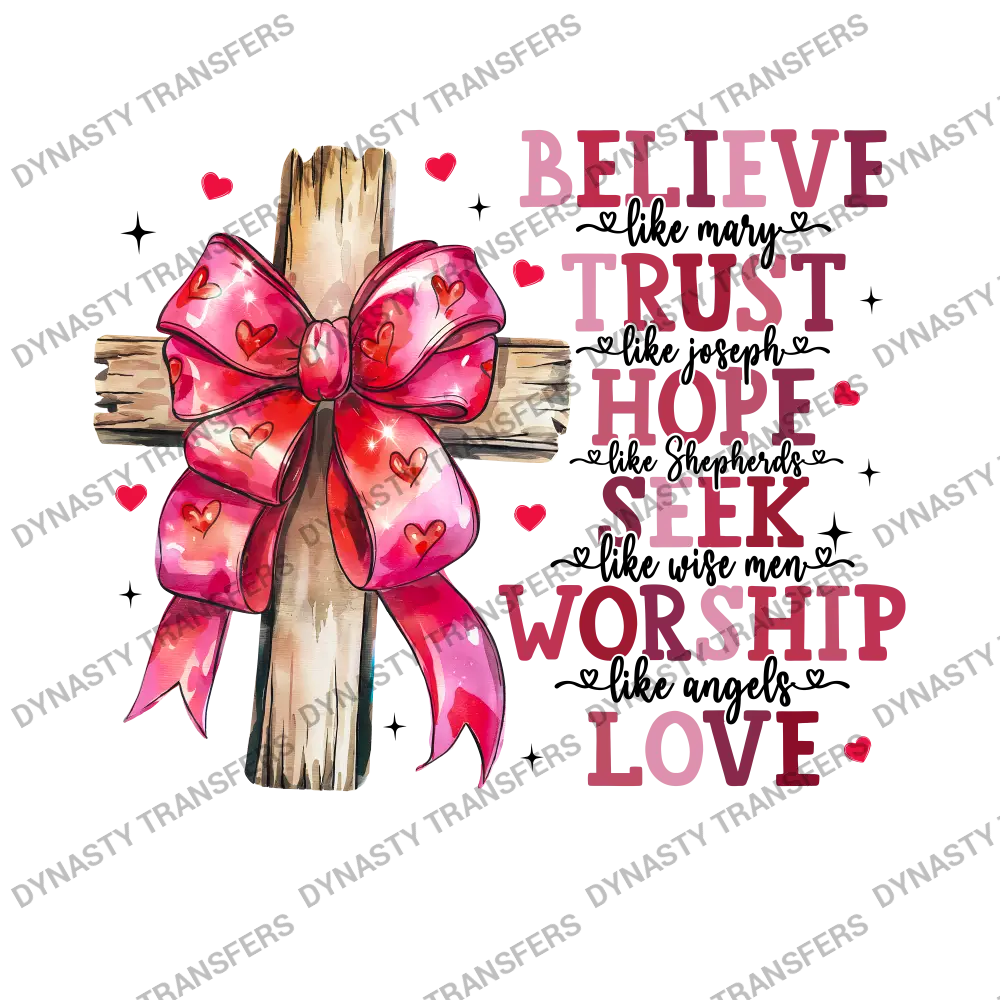 Believe Trust Hope Seek Worship Love