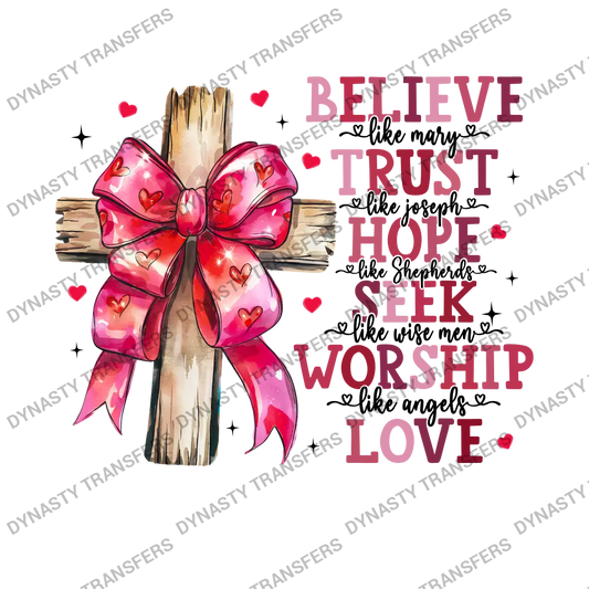 Believe Trust Hope Seek Worship Love