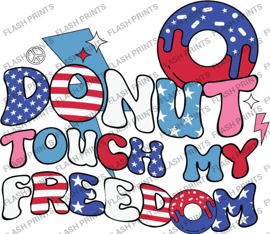Donut Touch My Freedom - Adult
