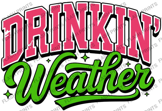 Drinkin Weather - Adult