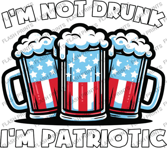 I’m Not Drunk I’m Patriotic - Adult