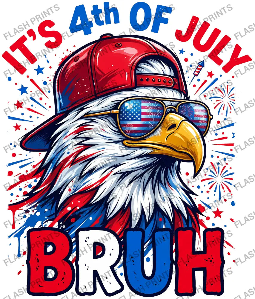 It’s 4th Of July Bruh - Adult