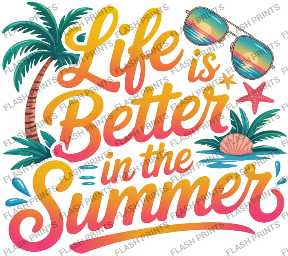 Life Is Better In The Summer - Adult