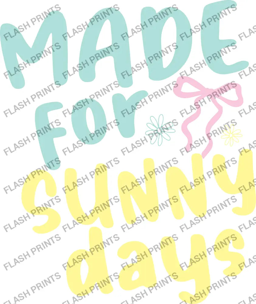 Made For Sunny Days - Adult
