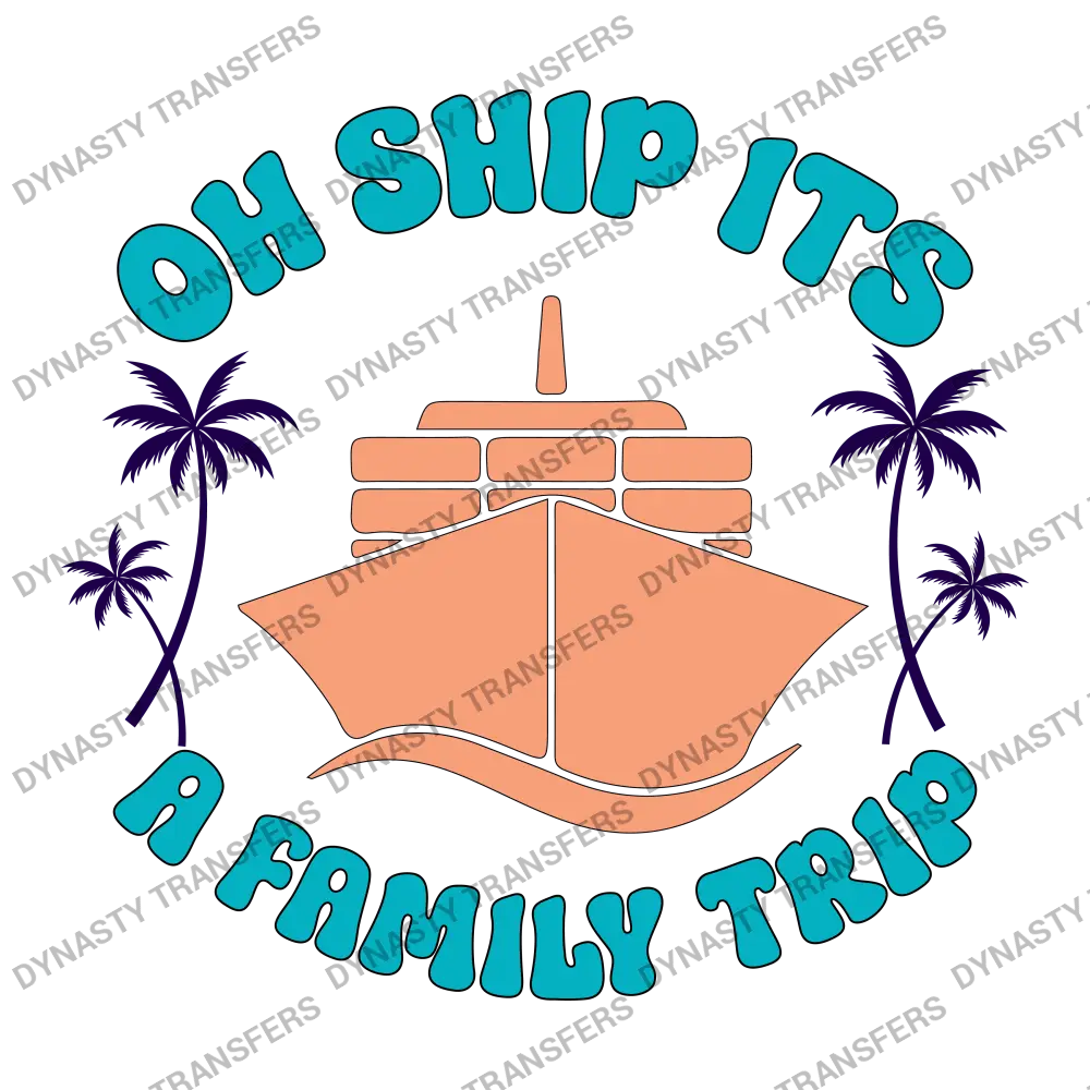 Oh Ship It’s A Family Trip - Retro