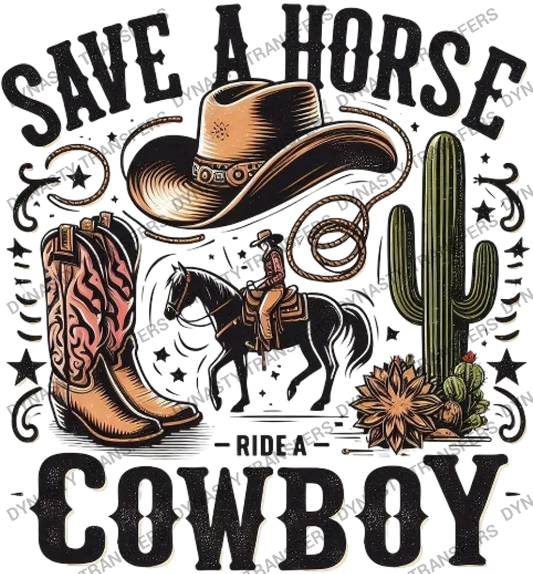 Save A Horse Ride A Cowboy